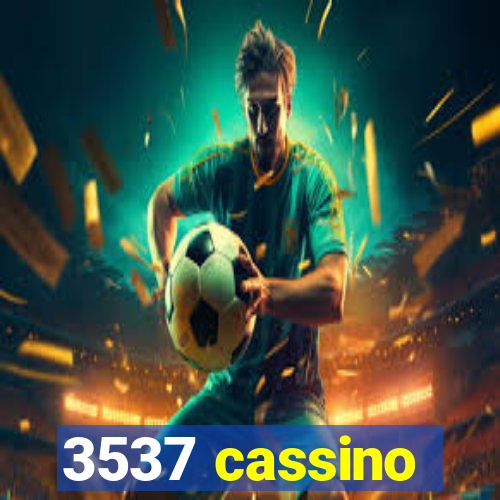 3537 cassino